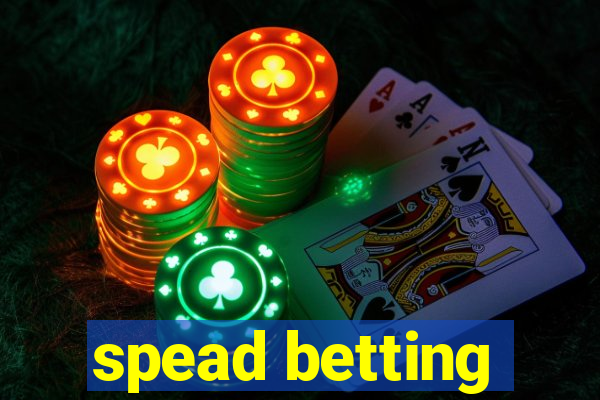 spead betting